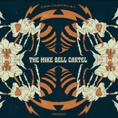 Mike Bell Cartel - Cartel & I