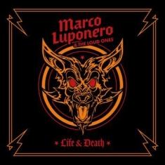 Luponero Marco & The Loud Ones - Life & Death