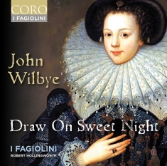 Wilbye John - Draw On Sweet Night