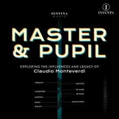 Giovanni Gabrieli Andrea Gabrieli - Master & Pupil - The Influences & L