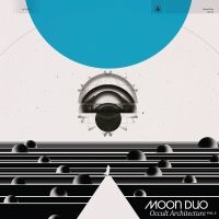 Moon Duo - Occult Architecture Vol. 2 (Limited