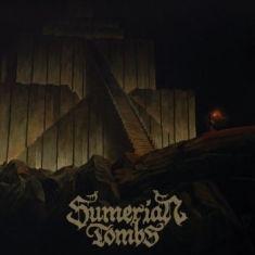 Sumerian Tombs - Sumerian Tombs (Digipack 2 Cd)