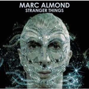 Marc Almond - Stranger Things (Crystal Clear)