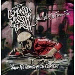Grandmaster Flash Melle Mel and The Fur - Sugarhill Adventures - The Collection (2