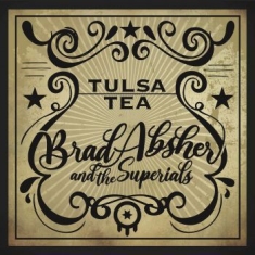 Absher Brad & The Superials - Tulsa Tea