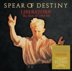 Spear Of Destiny - Liberators! The Best Of 1983-1988