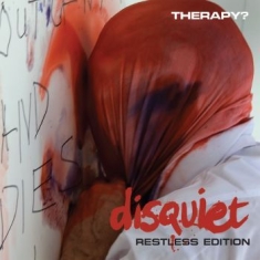 Therapy? - Disquiet - Restless Edition