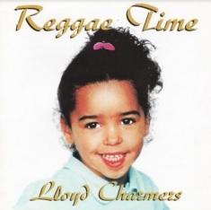 Charmers Lloyd - Reggae Time