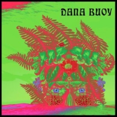Buoy Dana - Experiments In Plant Based Music Vo