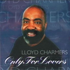Charmers Lloyd - Only For Lovers