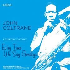 Coltrane John - Ev'ry Time We Say.. -Rsd-