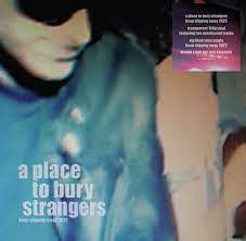 A Place To Bury Strangers 2022 - Keep Slipping Away - Rsd22