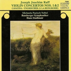 Raff Joseph Joachim - Violin Concertos Nos 1 & 2