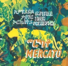 Imperial Tiger Orchestra - Mercato 12Th Year Anniv. Ed.