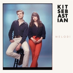 Kit Sebastian - Melodi (ltd. Edition)