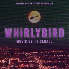 Segall Ty - Whirlybird Ost