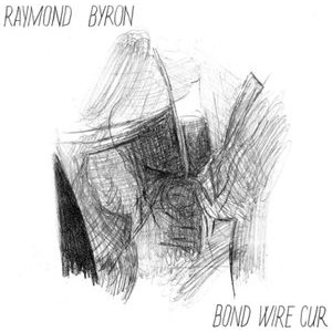 Raymond Byron - Bond Wire Cur