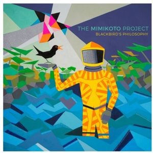The Mimikoto Project - Blackbirdæs Philosophy