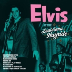 Presley Elvis - Hayride Shows, Live 1955