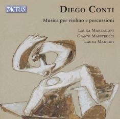 Conti Diego - Musica Per Violino E Percussioni