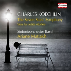Koechlin Charles - The Seven Stars' Symphony Vers La