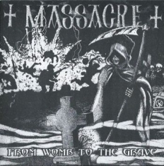 Massacre - From Womb To The Grave