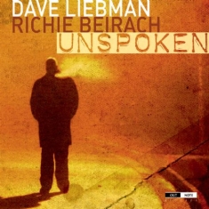 Dave Liebman/ Richie Beirach - Unspoken