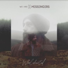 We Are Messengers - Wholehearted