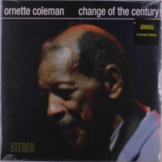 Ornette Coleman - Change Of The Century (Clear)
