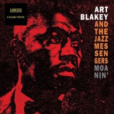 Blakey Art And The Jazz Messengers - Moanin' (Clear)