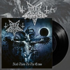 Dark Funeral - Nail Them To The Cross (Black Vinyl