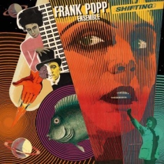 Popp Frank Ensemble - Shifting