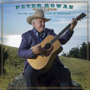 Peter Rowan - Call You From My Mountain