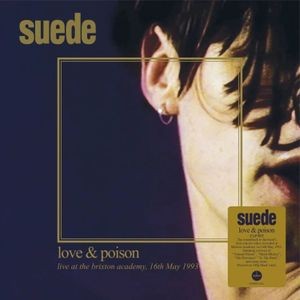 Suede - Love & Poison