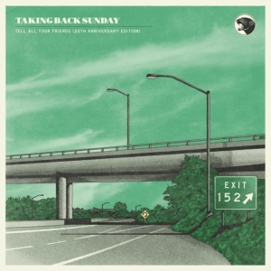 Taking Back Sunday - Tell All Your Friends (20Th Anniversary Edition)