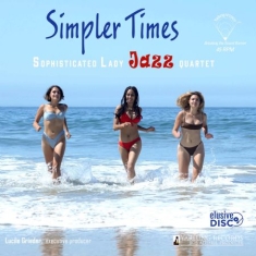 Sophisticated Lady Jazzquartet - Simpler Times (Vinyl)