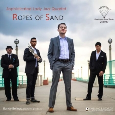 Sophisticated Lady Jazzquartet - Ropes Of Sand (Vinyl)