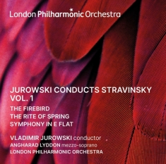 London Philharmonic Orchestra - Jurowski Conducts Strawinsky Vol. 1