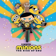 Various Artists - Minions: The Rise Of Gru