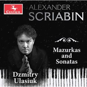 Dzmitry Ulasiuk - Mazurkas And Sonatas