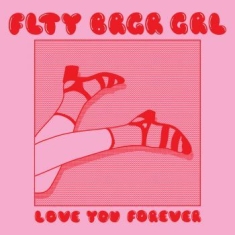 Flty Brgr Grl - Love You Forever (Vinyl Lp)