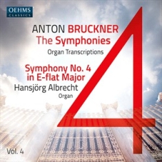 Bruckner Anton - The Bruckner Symphonies, Vol. 4