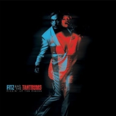 Fitz And The Tantrums - Pickinæ Up The Pieces