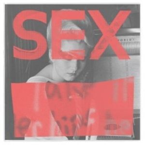 Various Artists - Sex: We Are Not In The Least Afraid