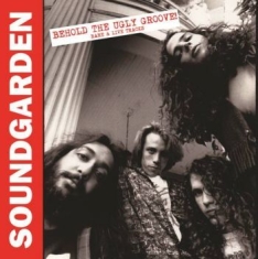 Soundgarden - Behold The Ugly Groove! Rare & Live