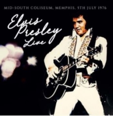Presley Elvis - Mid-South Coliseum, Memphis 5/7/76
