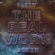 Party Dozen - The Real Work (Metallic Silver Viny
