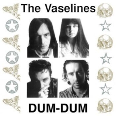 Vaselines - Dum Dum (Coloured Vinyl)