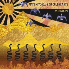 Mitchell Matt & The Coldhearts - Mission