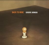 Various Artists - Back To Mine: Groove Armada